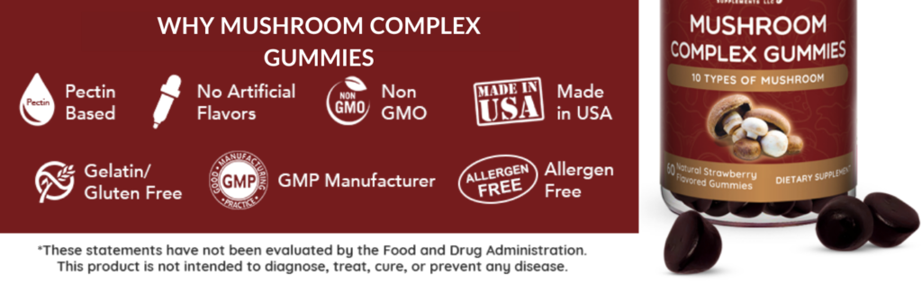 Why Mushroom Complex gummies